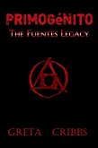 Primogénito: The Fuentes Legacy (eBook, ePUB)