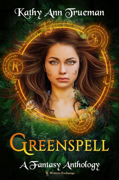 Greenspell: A Fantasy Anthology (eBook, ePUB)
