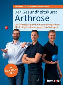 Der Gesundheitskurs: Arthrose (eBook, ePUB) - Bach, Sven; König, Patrick; König, Michael