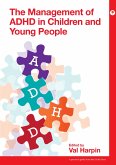 The Management of ADHD in Children and Young People (eBook, ePUB)