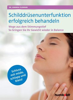 Schilddrüsenunterfunktion erfolgreich behandeln (eBook, ePUB) - Flemmer, Dr. Andrea