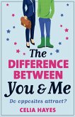 The Difference Between You and Me (eBook, ePUB)