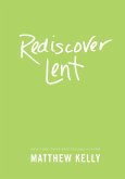Rediscover Lent (eBook, ePUB)
