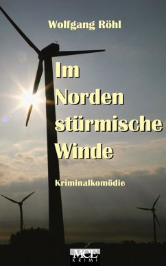 Im Norden stürmische Winde: Kriminalkomödie (eBook, ePUB) - Röhl, Wolfgang