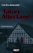 Tatort Altes Land: Celia Dörfers... - Bild 1