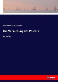 Die Versuchung des Pescara - Meyer, Conrad Ferdinand