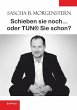 Schieben sie noch ... oder TUN® sie... - Bild 1