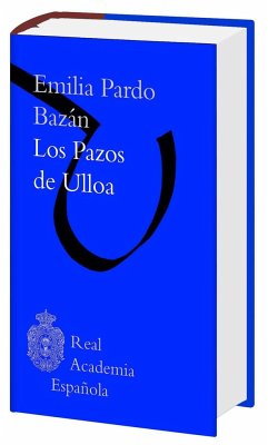 Los pazos de Ulloa - Pardo Bazán, Emilia