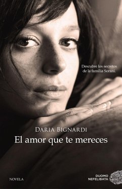 El amor que te mereces - Bignardi, Daria