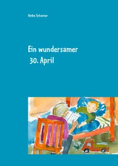 Ein wundersamer 30. April