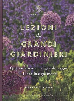 Cover Lezioni da grandi giardinieri. Quaranta icone del giardinaggio e i loro insegnamenti