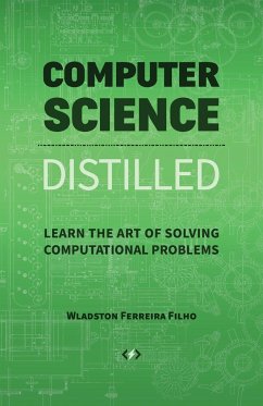 Computer Science Distilled - Ferreira Filho, Wladston