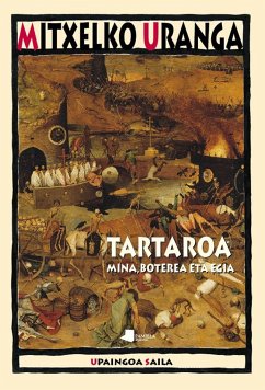 Tartaroa : mina, boterea eta egia - Uranga Álvarez, Mitxelko