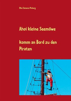 Ahoi kleine Seemöwe - Clemenz-Pixberg, Elke