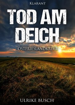 Tod am Deich / Kripo Greetsiel Bd.1 - Busch, Ulrike