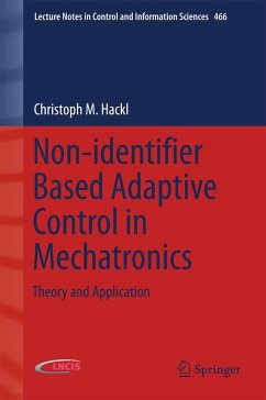 Non-identifier Based Adaptive Control in Mechatronics - Hackl, Christoph M.