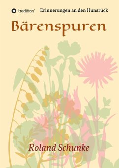 Bärenspuren - Schunke, Roland