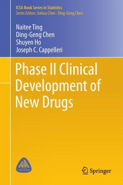 Phase II Clinical Development of New Drugs - Ting, Naitee;Chen, Ding-Geng;Ho, Shuyen