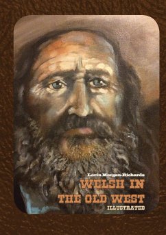 Welsh in the Old West - Morgan-Richards, Lorin