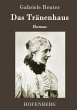 Das Tränenhaus - Bild 1