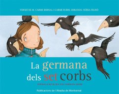 La germana dels set corbs - Bernal Creus, María Carmen; Rubio i Larramona, Carme