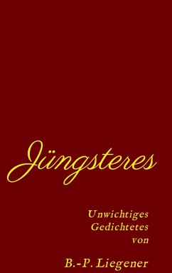 Jüngsteres - Liegener, Bernd-Peter
