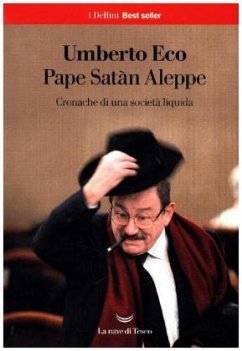 Pape Satàn Aleppe. Cronache di una società liquida - Eco, Umberto