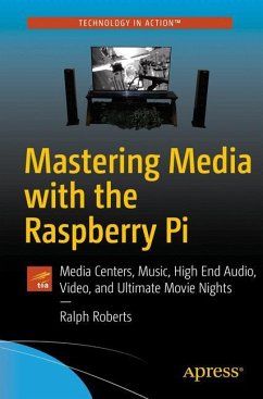 Mastering Media with the Raspberry Pi - Roberts, Ralph