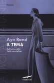 Rand, A: Tema. La rivolta di Atlante Rand, A: Tema. La rivolta di Atlante