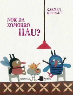 Nor da zomorro hau? - Queralt, Carmen; Olaso Bengoa, Xabier