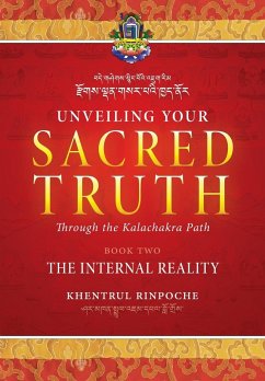 Unveiling Your Sacred Truth through the Kalachakra Path, Book Two - Shar Khentrul Jamphel Lodrö
