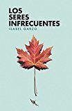 Cover Los seres infrecuentes