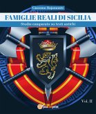 Famiglie reali di Sicilia. Studio comparato su testi antichi. Vol. II (eBook, PDF)