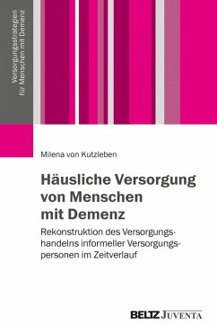 Häusliche Versorgung von Menschen mit Demenz (eBook, PDF) - Kutzleben, Milena von