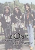 Le Orme - dal beat psichedelico al rock progressivo (1966-1982) (eBook, PDF)