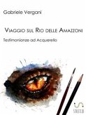 Viaggio sul Rio delle Amazzoni (fixed-layout eBook, ePUB)