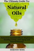 The Ultimate Guide to Natural Oils (eBook, ePUB)