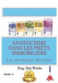 Anatocisme dans les prêts immobiliers: Les Formules Secrètes (Partie 3) (fixed-layout eBook, ePUB)