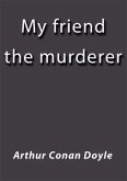 My friend the murderer (eBook, ePUB)