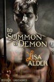 To Summon A Demon (Demons Unleashed, #2) (eBook, ePUB)