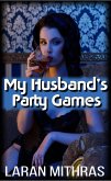 My Husband's Party Games (eBook, ePUB)