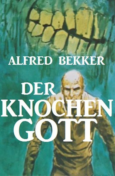 Der Knochengott (eBook, ePUB) Der Knochengott (eBook, ePUB)