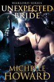 Unexpected Bride (Warlord Series, #6) (eBook, ePUB) Unexpected Bride (Warlord Series, #6) (eBook, ePUB)