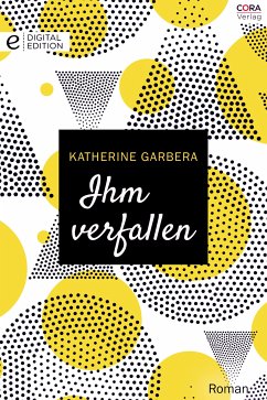 Ihm verfallen (eBook, ePUB) - Garbera, Katherine