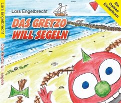 Das Gretzo will segeln - Engelbrecht, Lars