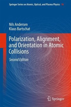 Polarization, Alignment, and Orientation in Atomic Collisions - Andersen, Nils;Bartschat, Klaus