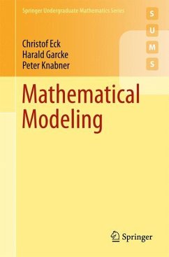 Mathematical Modeling - Eck, Christof;Garcke, Harald;Knabner, Peter