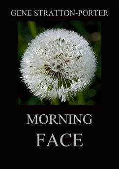 Morning Face (eBook, ePUB) - Stratton-Porter, Gene