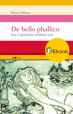 De bello phallico (eBook, ePUB) - Pobitzer, Miriam