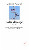 Scheidewege Scheidewege